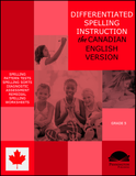 Differentiated Spelling Instruction (Canadian English) Grade 5 Lessons, Remedial Worksheets, and Tests