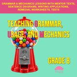 Grade 8 Teaching Grammar, Usage, and Mechanics Lessons, Remedial Worksheets, and Tests