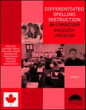 Differentiated Spelling Instruction (the Canadian English Version) Grade 7