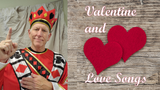 February: Valentine and Love Songs